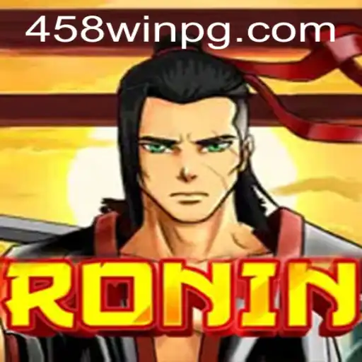 Ronin: Descubra o Fascinante Mundo do Jogo de Estratégia 458win